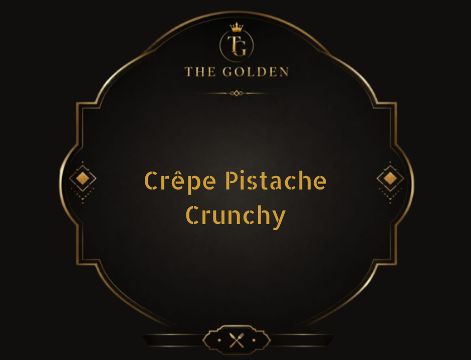 Crêpe Pistache Crunchy