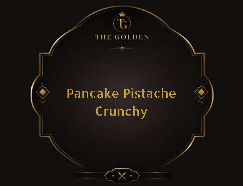 Pancake Pistache Crunchy