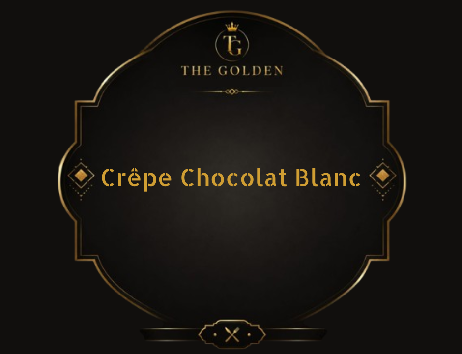 Crêpe Chocolat Blanc